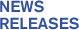 NEWS RELEASES